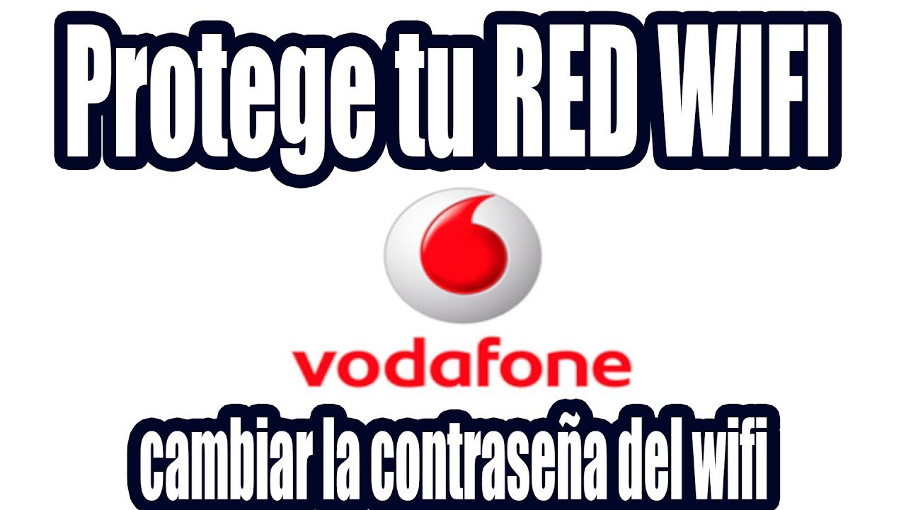 Cambia tu contraseña WiFi Vodafone fácilmente con nuestra guía paso a paso