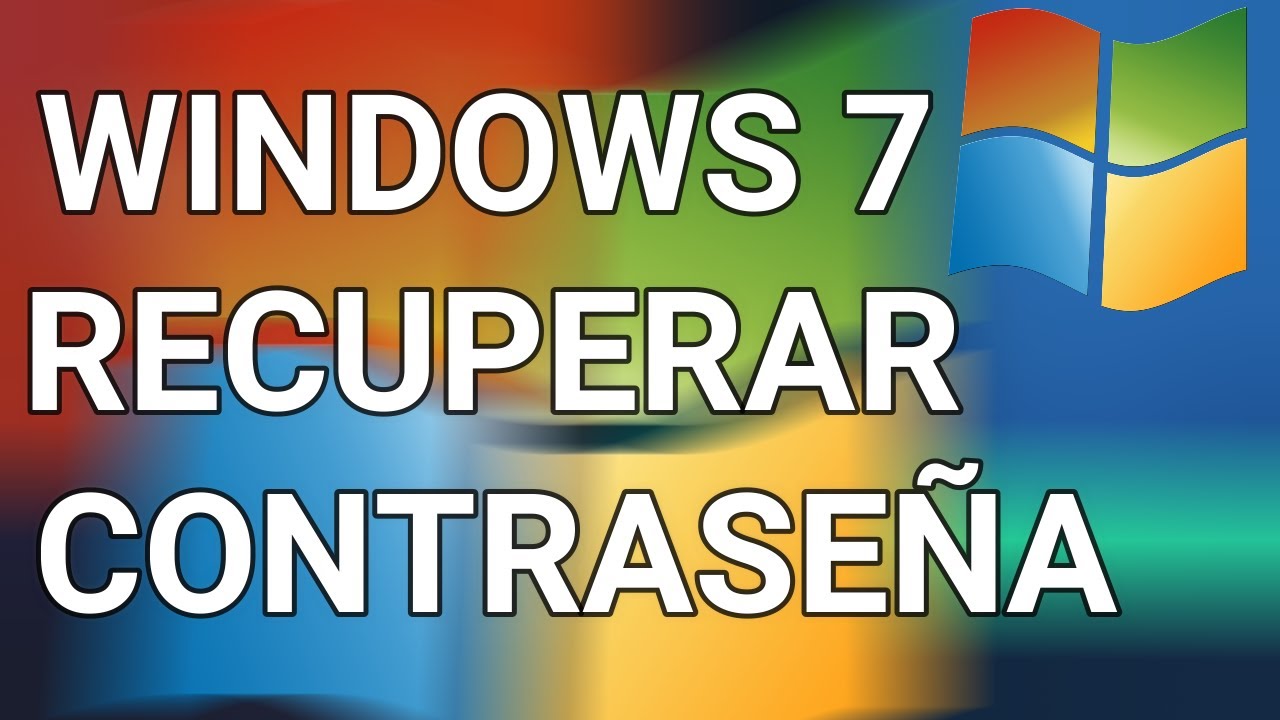 Cómo recuperar la contraseña de Windows 7