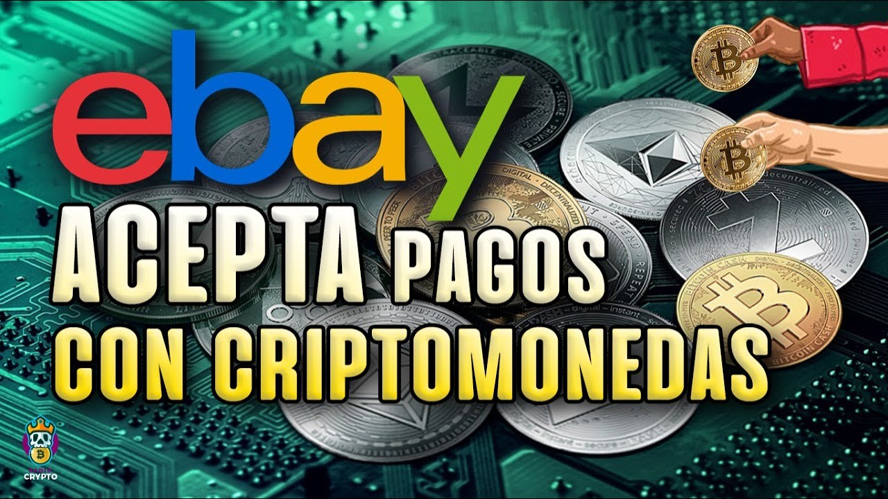 ebay puede aceptar criptomonedas como pago