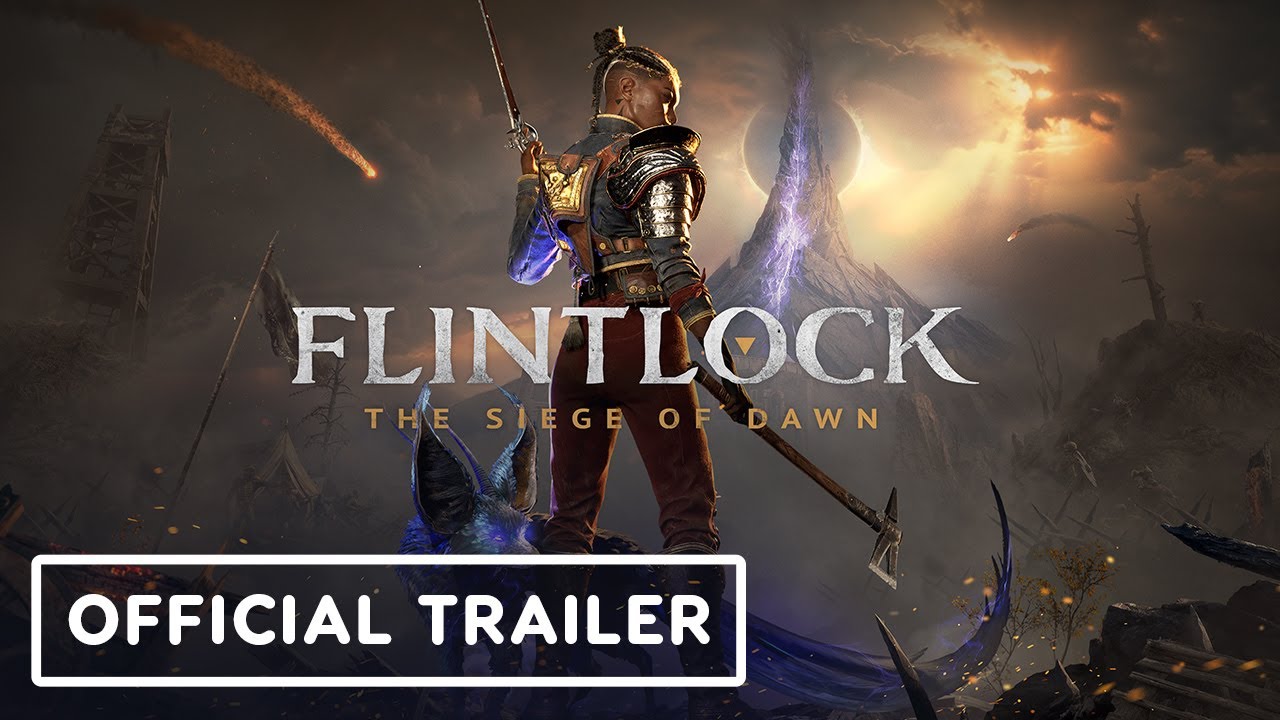 trailer del juego flintlock el asedio del amanecer